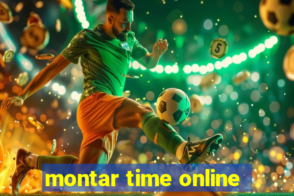 montar time online